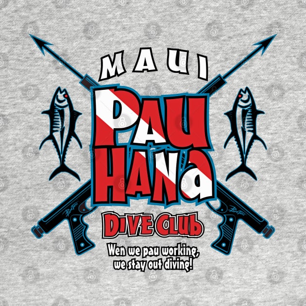 Maui Pau Hana Dive Club - Bad Tuna by badtuna